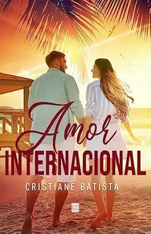 Amor Internacional – Cristiane Batista