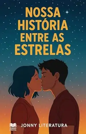 Amor nas estrelas – Jonathan da silva Bairros