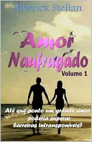 Amor Naufragado – Alberick Stelian