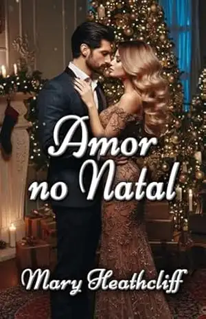 Amor no Natal – Mary Heathcliff