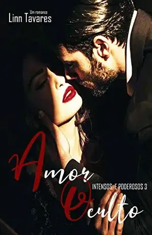Amor Oculto (Intensos e Poderosos) – Linn Tavares