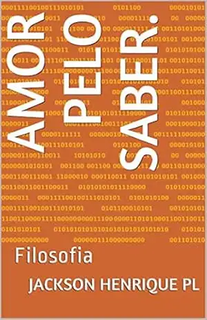 Amor pelo saber.: Filosofia (parte 1) – Jackson Henrique PL