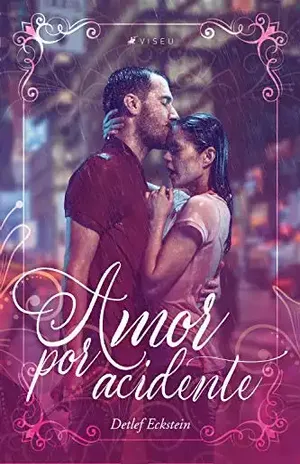Amor por acidente - Detlef Eckstein