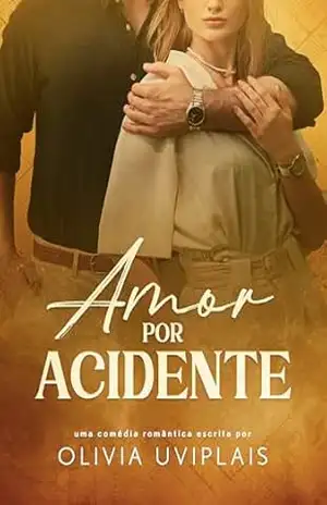 Amor Por Acidente (Irmãos Callahan Livro 1) – Olivia Uviplais