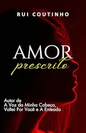 AMOR PRESCRITO – RUI COUTINHO