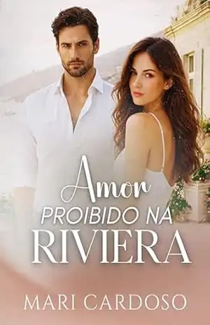 Amor Proibido na Riviera – Mari Cardoso