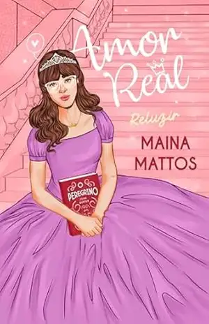 Amor Real Reluzir: (Livro 2) (Trilogia Amor Real) – Maina  Mattos
