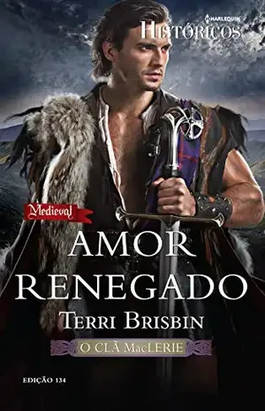 Amor Renegado (Harlequin Históricos Livro 134) – Terri Brisbin