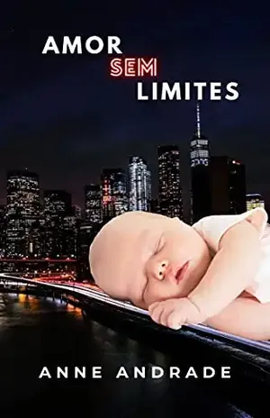 Amor Sem Limites – Série Sem Limites – Anne Andrade