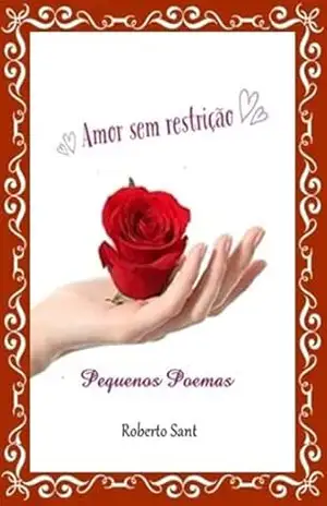 Amor sem restrição – Roberto Sant