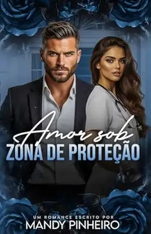 Amor Sob Zona de Proteção – Mandy Pinheiro