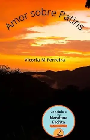 Amor sobre patins – Vitoria M  Ferreira