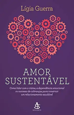 Amor sustentável – Lígia Guerra
