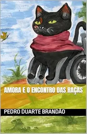 Amora e o encontro das raças - Pedro Duarte Brandão