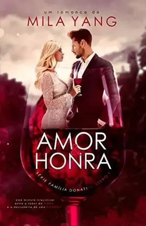 Amor&Honra: Série Família Donati – Livro 01 - Mila Yang