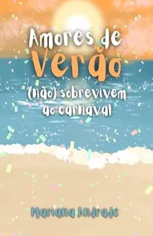 Amores de Verão (Não) Sobrevivem ao Carnaval – Mariana Andrade