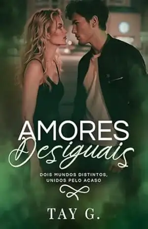 Amores Desiguais – TAY G.