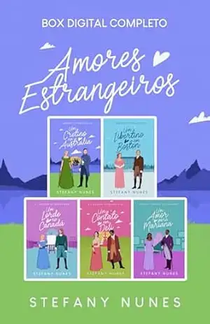 Amores Estrangeiros: Box digital completo: (04 livros + Novela spinoff) – Stefany  Nunes