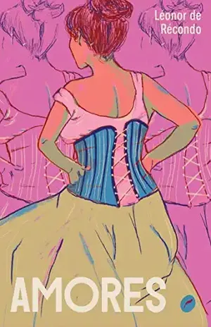 Amores - Léonor de Récondo