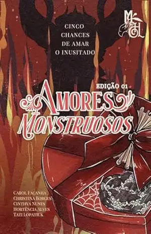 Amores Monstruosos: Cinco Chances de Amar O Inusitado - Editora Madame  Houdini