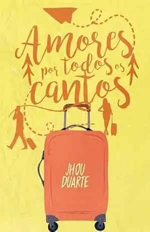 Amores por todos os cantos – Jhou  Duarte