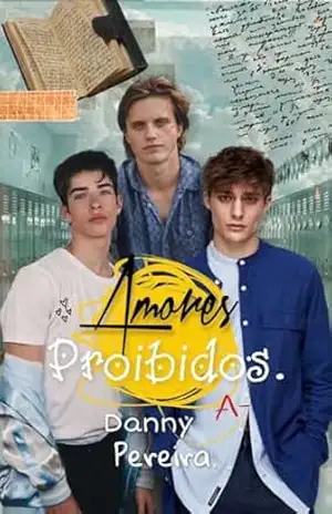 Amores Proibidos – Danny  Pereira