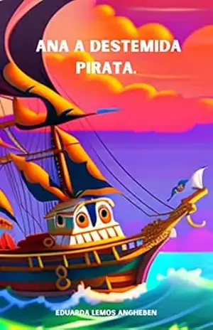 Ana a Destemida Pirata – eduarda lemos angheben