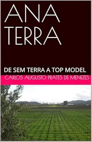 ANA TERRA: DE SEM TERRA A TOP MODEL – CARLOS AUGUSTO  PRATES DE MENEZES