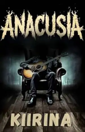 Anacusia – – Kiirina –