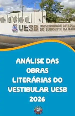 Análise das Obras Literárias do Vestibular UESB 2026 (O essencial para vestibulares) – Henderson Bariani