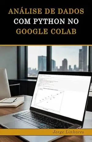 Análise de Dados com Python no Google Colab – Jorge Linhares