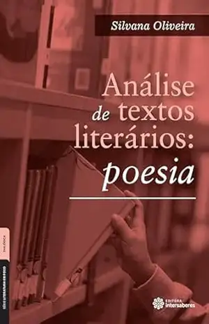 Análise de textos literários:: poesia – Silvana Oliveira