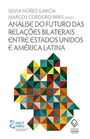 Análise do futuro das relações bilaterais entre Estados Unidos e América Latina – Silvia Núnez García