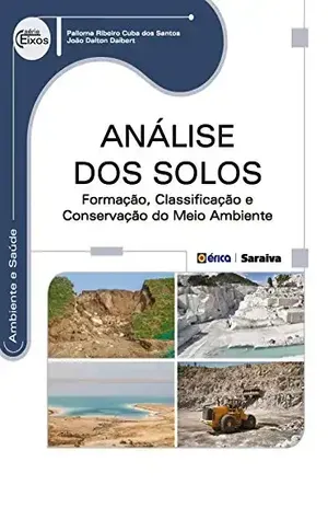 Análise dos Solos – Formação, Classificação e Conservação do Meio Ambiente – Joao Dalton Daibert