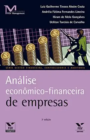Análise econômico–financeira de empresas (FGV Management) - Luiz Guilherme Tinoco Costa