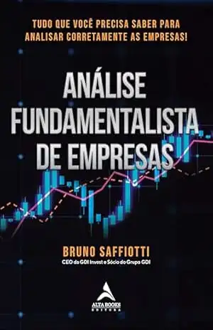 Análise fundamentalista de empresas: tudo que você precisa saber para analisar corretamente as empresas! – Bruno Saffiotti