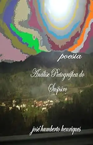 Análise Pictográfica do Suspiro – José Humberto da Silva Henriques
