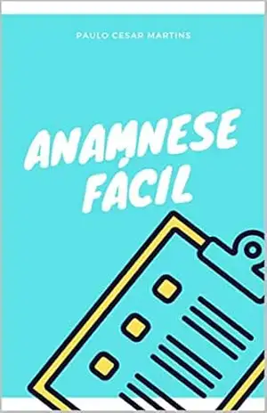 Anamnese Fácil – Paulo Cesar Martins