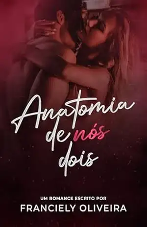 Anatomia De Nós Dois – Franciely Oliveira