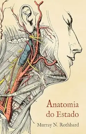 Anatomia do Estado – Murray Rothbard