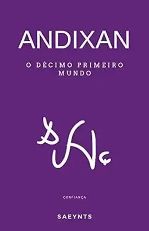 Andixan: O Décimo Primeiro Mundo - Saeynts Sir