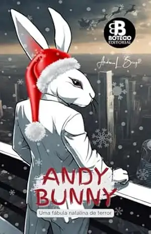 Andy Bunny: Uma fábula natalina de terror – Andre L Braga