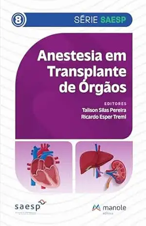 Anestesia em transplante de órgãos. (Série Saesp) – Talison Silas Pereira