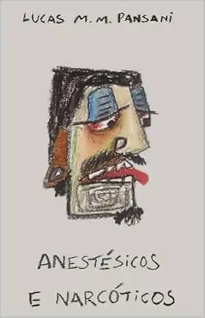 Anestésicos e Narcóticos – Lucas Machado Moniz Pansani