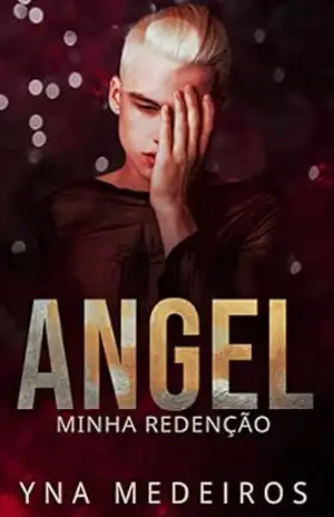 Angel “Redenção” (Minha redenção Livro 1) – Yna Medeiros