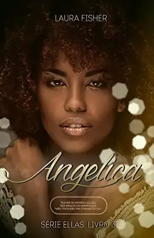 Angélica: Do inferno ao céu! (Ellas Livro 3) – Laura  Fisher