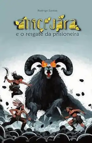 Anicejara e o resgate da prisioneira – Rodrigo Santos