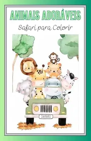 Animais Adoráveis – Safari para Colorir – Miguel Marques