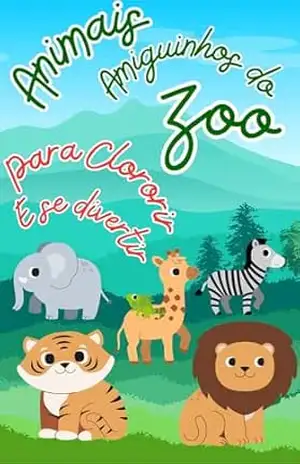 Animais amiguinhos do Zoo: Para colorir e se divertir - RIchard Olivie