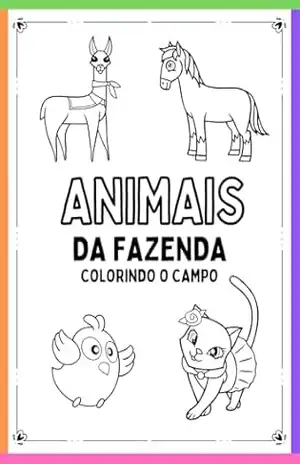 ANIMAIS DA FAZENDA: Colorindo o campo – Lindem Tavares